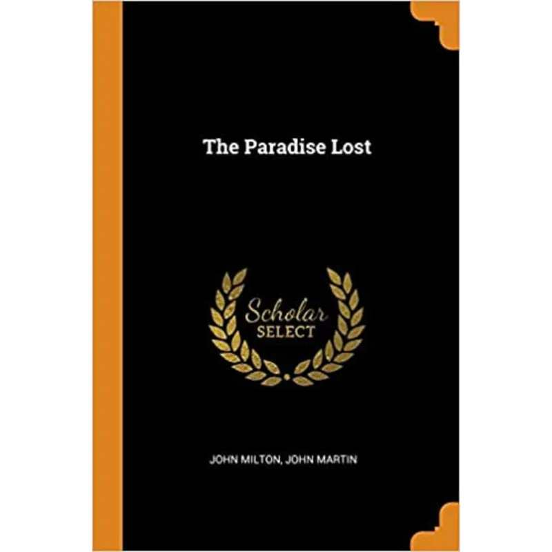 THE PARADISE LOST John Milton, John Martin - Franklin Classics