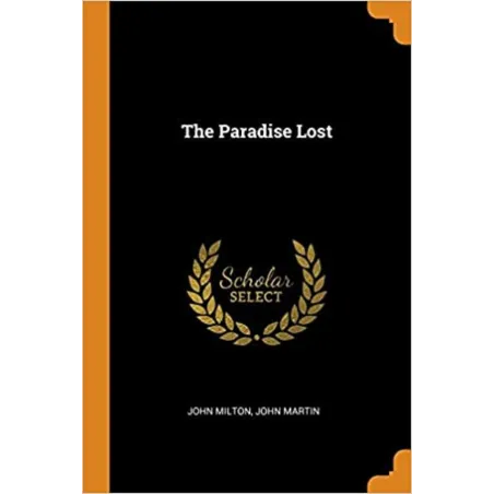 THE PARADISE LOST John Milton, John Martin - Franklin Classics