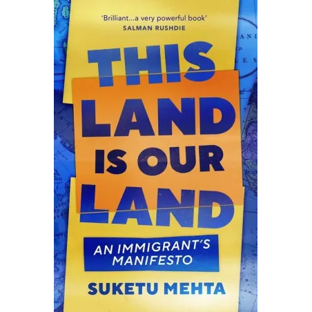 This Land Is Our Land Suketu Mehta This Land Is Our Land Suketu Mehta