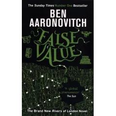 FALSE VALUE Ben Aaronovitch - Gollancz