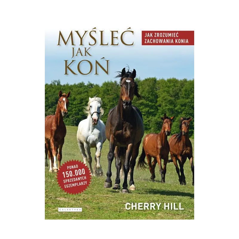 MYŚLEĆ JAK KOŃ Cherry Hill - Galaktyka