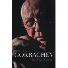 THE NEW RUSSIA Mikhail Gorbachev - Polity Press