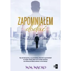 ZAPOMNIAŁEM DODAĆ M.M. Macko - WasPos