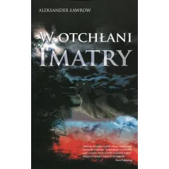 W OTCHŁANI IMATRY Aleksander Ławrow - 12 Posterunek