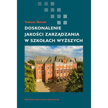 Doskonalenie Jakości Zarządzania W Szkołach Wyższych  Tadeusz Wawak