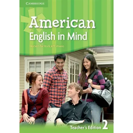 AMERICAN ENGLISH IN MIND 2 TEACHERS EDITION Herbert Puchta, Jeff Stranks - Cambridge University Press