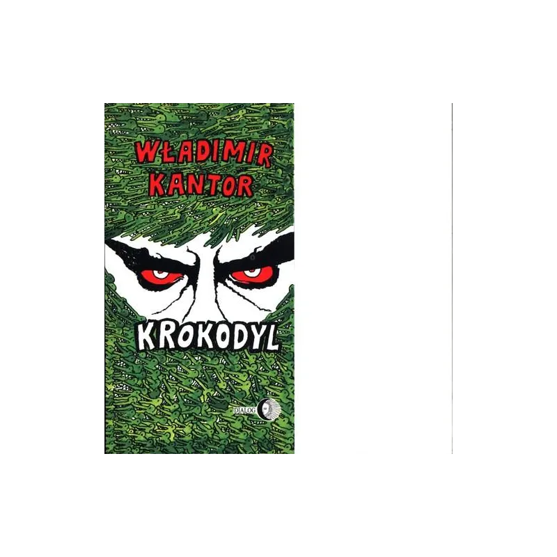KROKODYL Władimir Kantor - Wydawnictwo Akademickie Dialog
