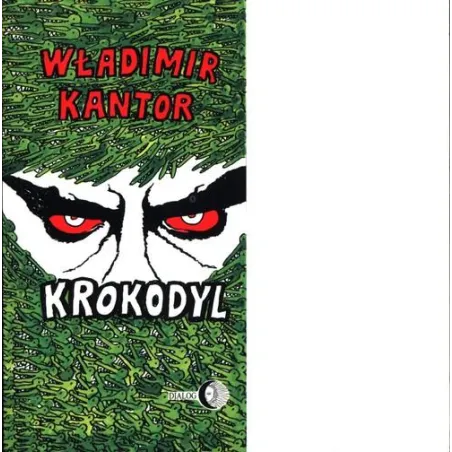 KROKODYL Władimir Kantor - Wydawnictwo Akademickie Dialog