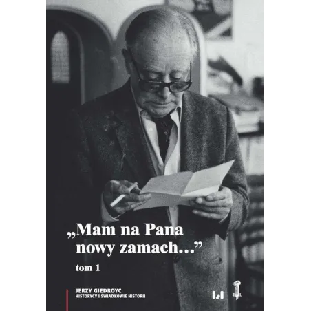 MAM NA PANA NOWY ZAMACH 1 Jerzy Giedroyc - Wydawnictwo Uniwersytetu Łódzkiego