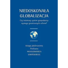 NIEDOSKONAŁA GLOBALIZACJA - Wydawnictwa Uniwersytetu Warszawskiego