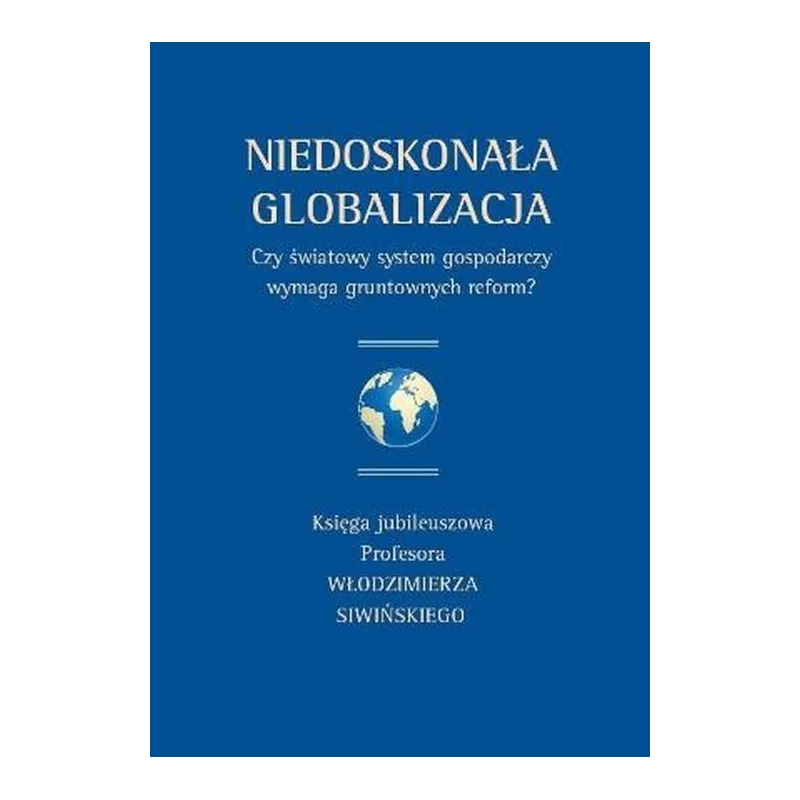 NIEDOSKONAŁA GLOBALIZACJA - Wydawnictwa Uniwersytetu Warszawskiego