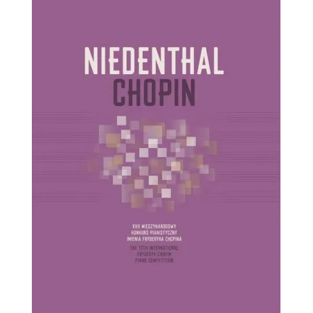 NIEDENTHAL CHOPIN XVII MIĘDZYNARODOWY KONKURS PIANISTYCZNY IM. FRYDERYKA CHOPINA Chris Niedenthal - Narodowy Instytut Fryder...