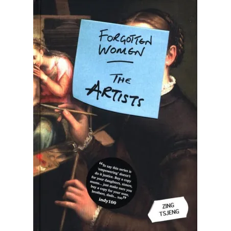 FORGOTTEN WOMEN: THE ARTISTS Zing Tsjeng - Octopus