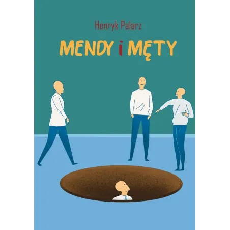 MENDY I MĘTY Henryk Palarz - Poligraf