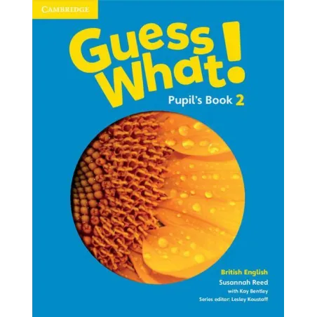 Guess What! Pupils Book 2 Guess What! Pupils Book 2