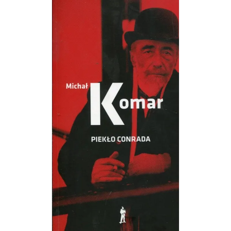 PIEKŁO CONRADA Michał Komar - Czuły Barbarzyńca Press