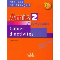 AMIS ET COMPAGNIE 2 Colette Samson - Cle International