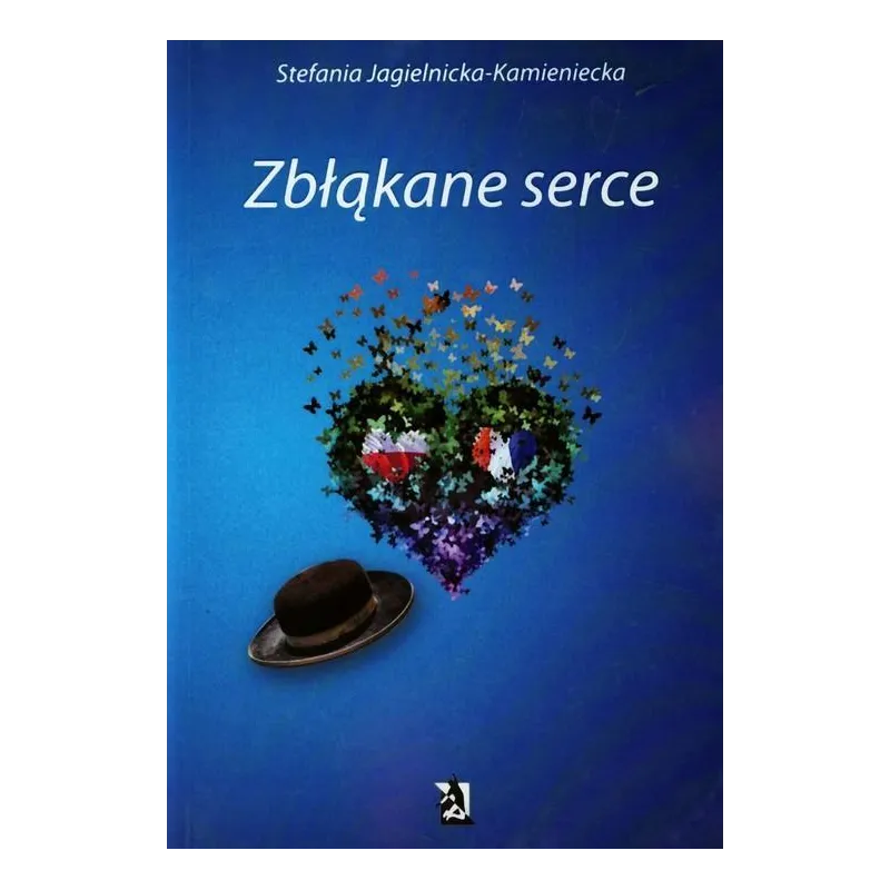 ZBŁĄKANE SERCE Stefania Jagielnicka-Kamieniecka - Psychoskok
