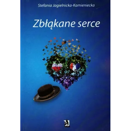 ZBŁĄKANE SERCE Stefania Jagielnicka-Kamieniecka - Psychoskok