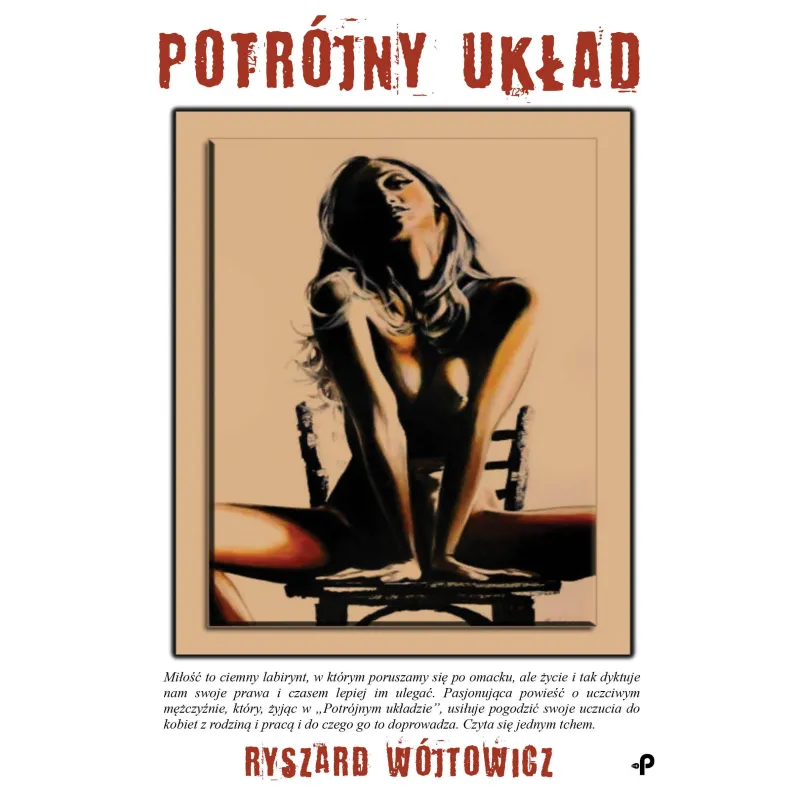 POTRÓJNY UKŁAD Ryszard Wójtowicz - Poligraf