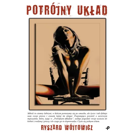 Potrójny Układ Ryszard Wójtowicz