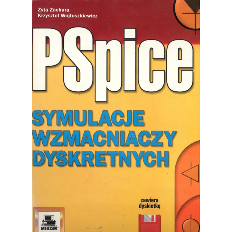 PSPICE SYMULACJA WZMACNIACZY Zyta Zachara - Mikom