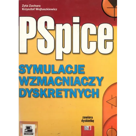 PSPICE SYMULACJA WZMACNIACZY Zyta Zachara - Mikom