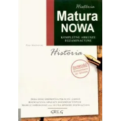 MATURA NOWA HISTORIA KOMPLETNE ARKUSZE EGZAMINACYJNE Piotr Machowski - Greg