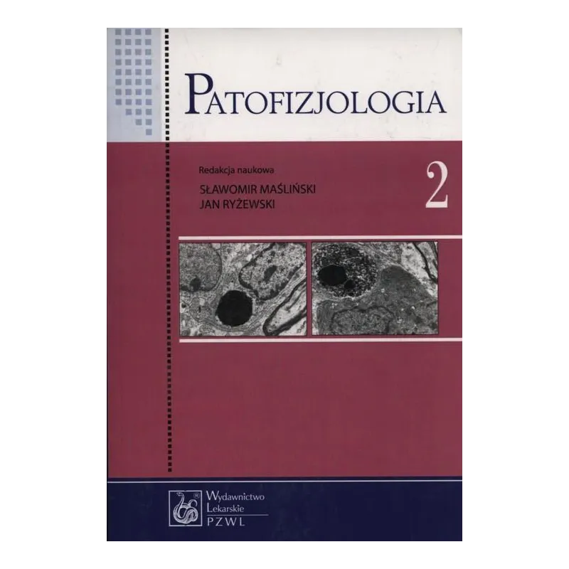PATOFIZJOLOGIA 2 Sławomir Maśliński, Jan Ryżewski - Wydawnictwo Lekarskie PZWL
