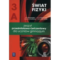 ŚWIAT FIZYKI 3A ZESZYT PRZEDMIOTOWO - ĆWICZENIOWY - Zamkor