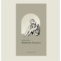 WIDZENIE ENEASZA Piotr Gociek - Volumen