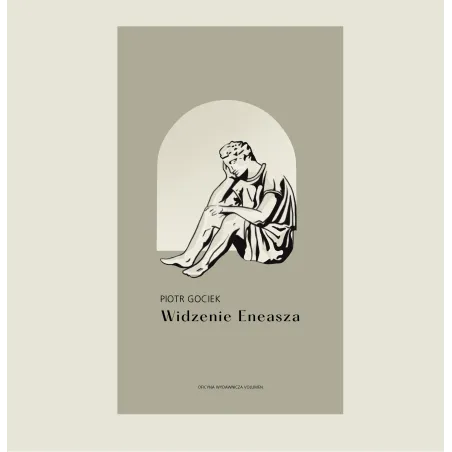 WIDZENIE ENEASZA Piotr Gociek - Volumen