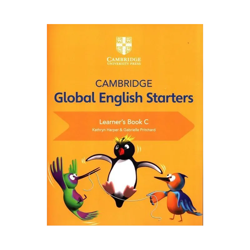 GLOBAL ENGLISH STARTERS LEARNERS BOOK C Kathryn Harper, Gabrielle Pritchard - Cambridge University Press