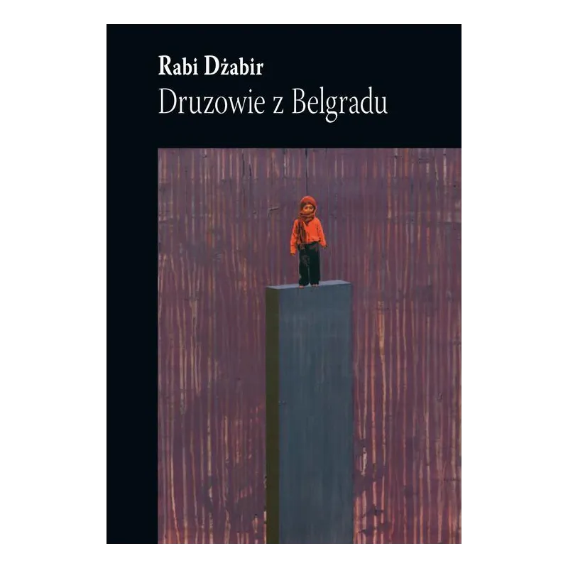 DRUZOWIE Z BELGRADU Rabi Dżabir