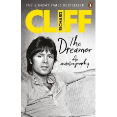 THE DREAMER AN AUTOBIOGRAPHY Richard Cliff - Ebury Press