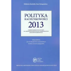 POLITYKA RACHUNKOWOŚCI 2013 Z KOMENTARZEM DO PLANU KONT DLA JEDNOSTEK BUDŻETOWYCH I SAMORZĄDOWYCH ZAKŁADÓW BUDŻETOWYCH ...