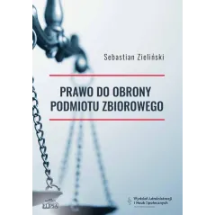 PRAWO DO OBRONY PODMIOTU ZBIOROWEGO Sebastian Zieliński - Elipsa