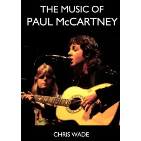 THE MUSIC OF PAUL MCCARTNEY Chris Wade - Lulu