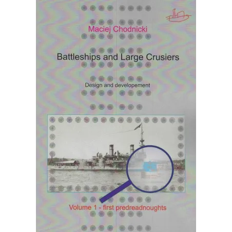 BATTLESHIPS AND LARGE CRUSIERS DESIGN AND DEVELOPEMENT Maciej Chodnicki - ACAD