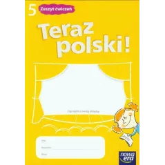 TERAZ POLSKI 5 ĆWICZENIA Agnieszka Marcinkiewicz - Nowa Era