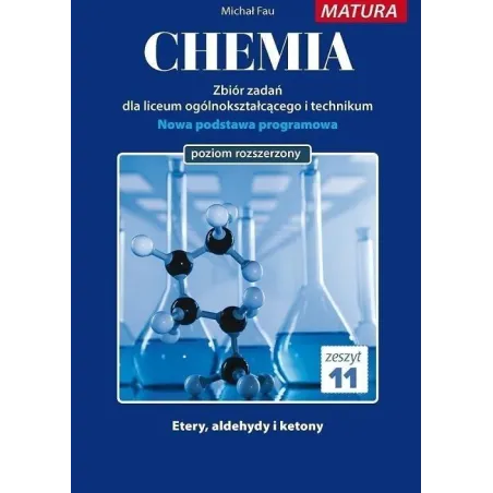 CHEMIA ZBIÓR ZADAŃ ZESZYT 11 Michał Fau - Medyk