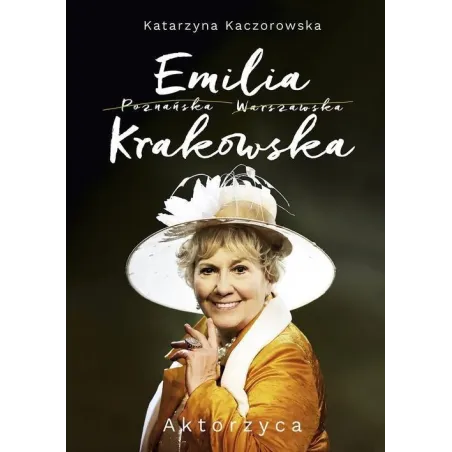 EMILA KRAKOWSKA AKTORZYCA Katarzyna Kaczorowska