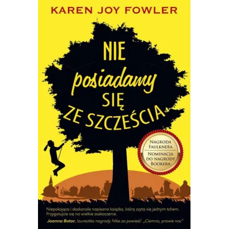 NIE POSIADAMY SIĘ ZE SZCZĘŚCIA Karen Joy Fowler - Poradnia K