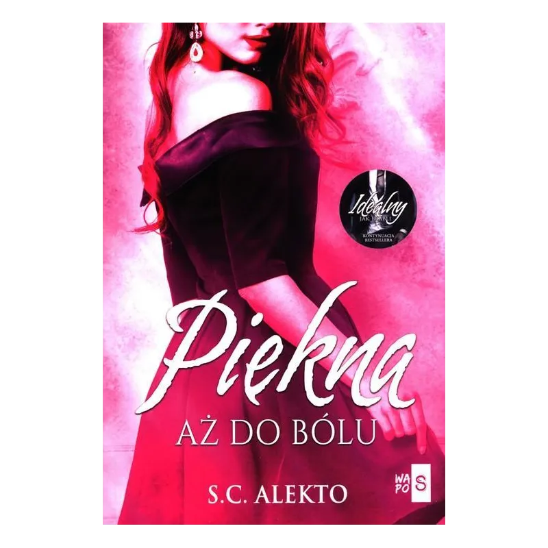 PIĘKNA AŻ DO BÓLU S.C. Alekto - WasPos
