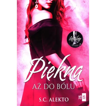 PIĘKNA AŻ DO BÓLU S.C. Alekto - WasPos