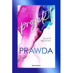 PROJEKT PRAWDA Dante Medema - Media Rodzina