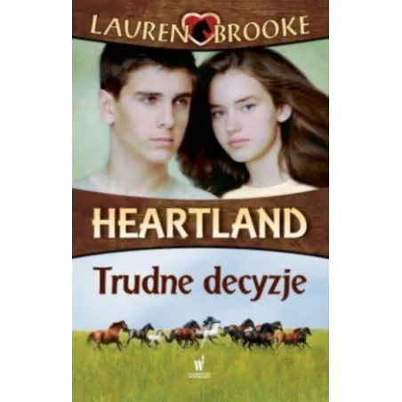 TRUDNE DECYZJE HEARTLAND Lauren Brooke - Dolnośląskie