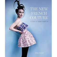 THE NEW FRENCH COUTURE. ICONS - HarperCollins