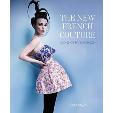 THE NEW FRENCH COUTURE. ICONS - HarperCollins