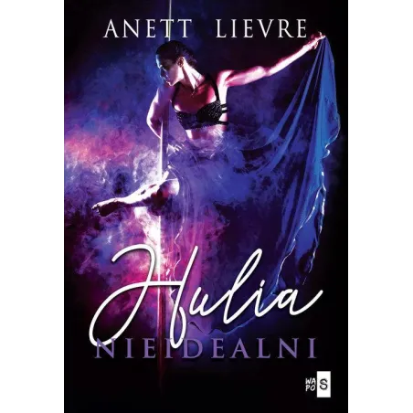 HULIA NIEIDEALNI Anett Lievre - WasPos